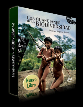 Libro Los Guardianes de la Biodiversidad. Diego de Azqueta Bernar